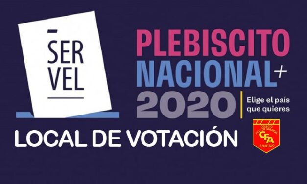 PLEBLISCITO 2020: LOCAL DE VOTACIÓN