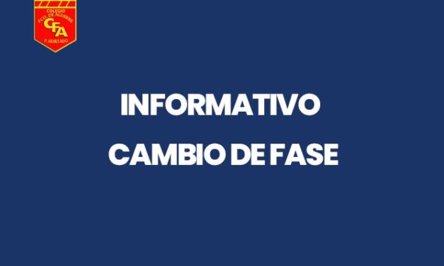 INFORMATIVO CAMBIO DE FASE