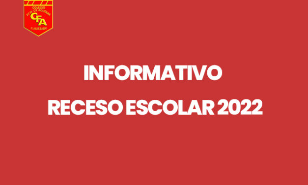 RECESO ESCOLAR 2022