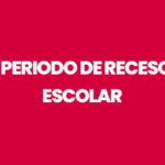 PERIODO RECESO ESCOLAR