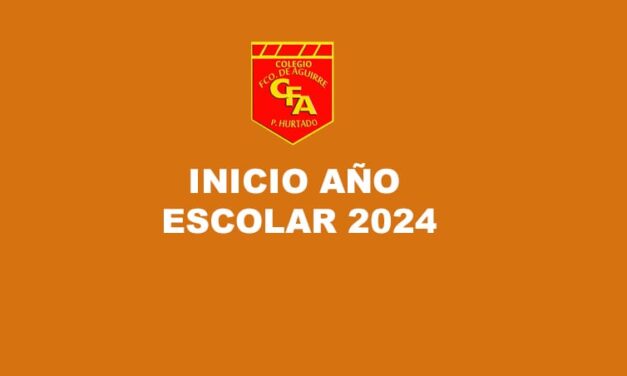 INICIO AÑO ESCOLAR 2024