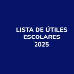 LISTA DE ÚTILES AÑO 2025